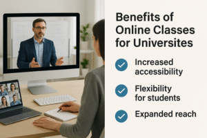 مزایای کلاس آنلاین برای دانشگاه‌ها